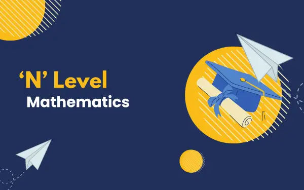 N Level Mathematics